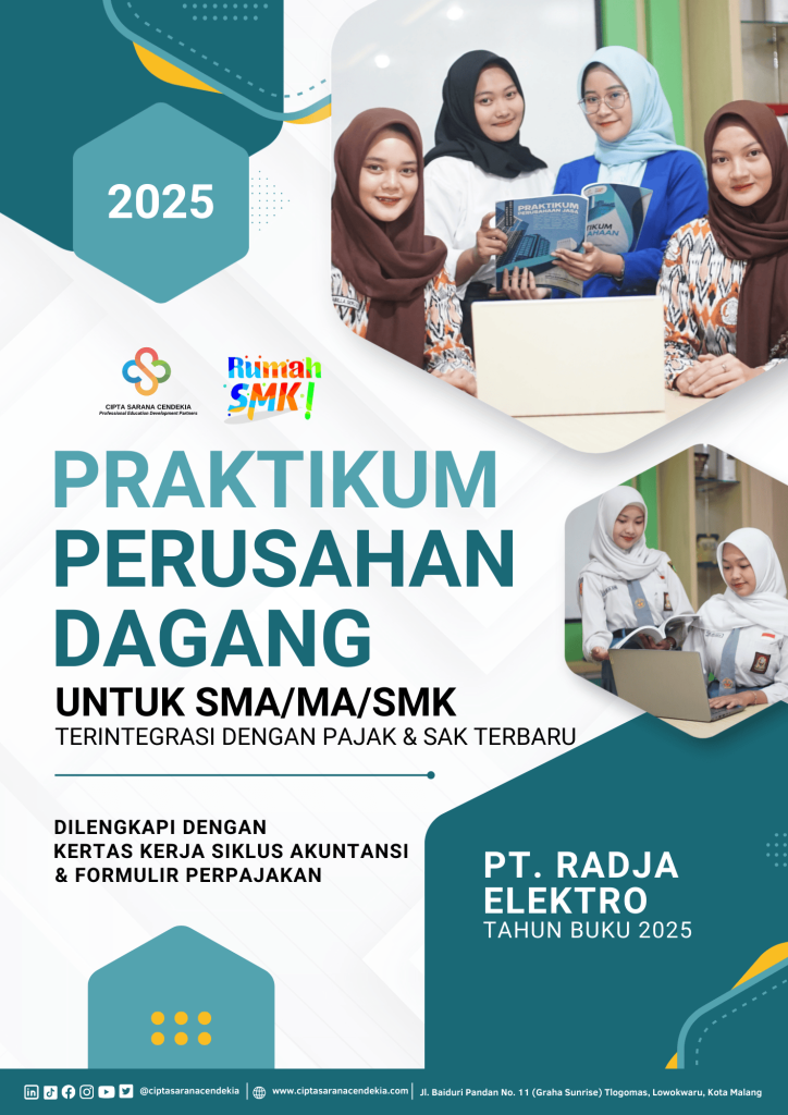 Praktikum Perusahaan Dagang PT Radja Elektro Tahun Buku 2025 terintegrasi pajak dan SAK terbaru untuk SMK Akuntansi dan praktikum akuntansi